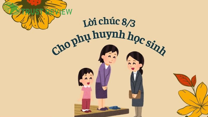 loi chuc 8 3 cho phu huynh hoc sinh